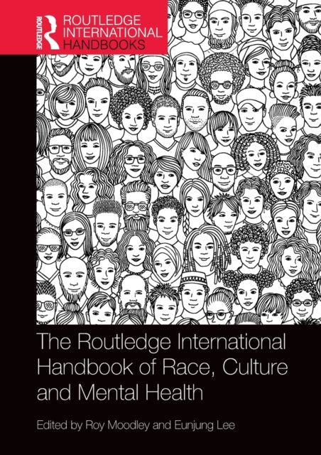 Book cover of: Routledge International Handbook of Race, Culture and Mental Health. By: Roy Moodley