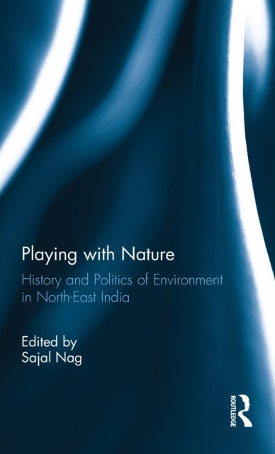 Book cover of: Playing with Nature. By: Sajal Nag