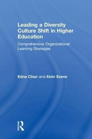Leading a Diversity Culture Shift in Higher Education