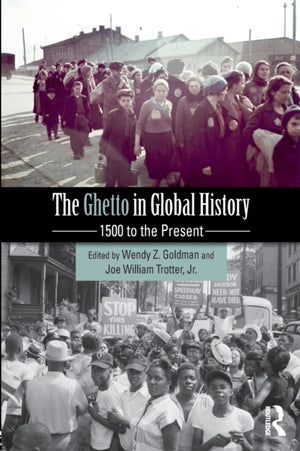 The Ghetto in Global History