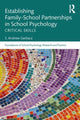 Book cover of: Establishing Family-School Partnerships in School Psychology. By: S. Andrew Garbacz