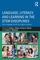 Book cover of: Language, Literacy, and Learning in the STEM Disciplines. By: Alison Bailey