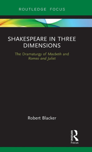 Shakespeare in Three Dimensions