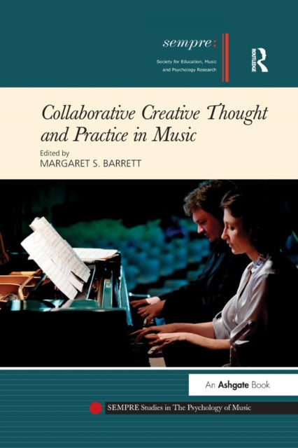 Book cover of: Collaborative Creative Thought and Practice in Music. By: Margaret S. Barrett
