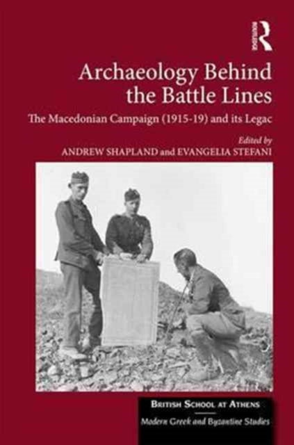 Book cover of: Archaeology Behind the Battle Lines. By: Andrew Shapland