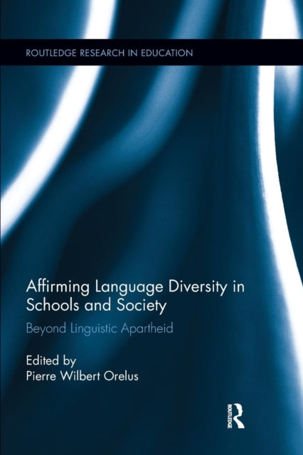 Book cover of: Affirming Language Diversity in Schools and Society. By: Pierre Orelus