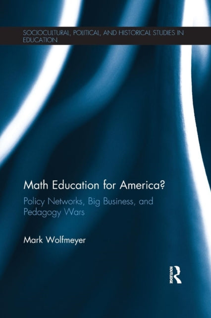 Book cover of: Math Education for America?. By: Mark Wolfmeyer