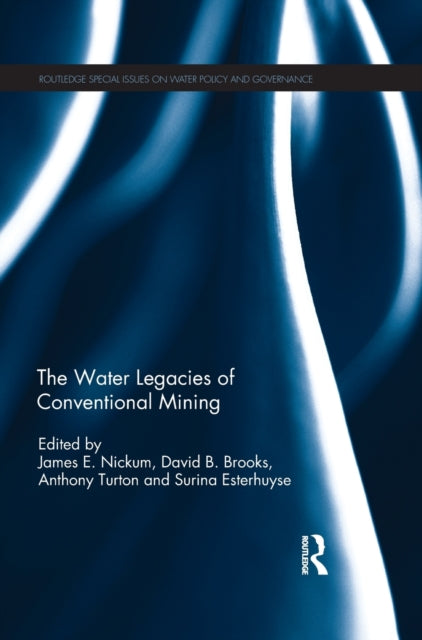 Book cover of: Water Legacies of Conventional Mining. By: James E. Nickum