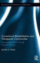 Book cover of: Correctional Rehabilitation and Therapeutic Communities. By: Jennifer Pealer