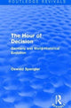 Book cover of: Routledge Revivals: The Hour of Decision (1934). By: Oswald Spengler