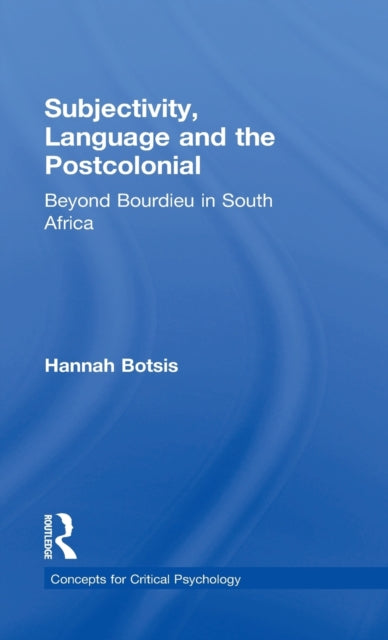 Book cover of: Subjectivity, Language and the Postcolonial. By: Hannah Botsis