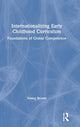 Book cover of: Internationalizing Early Childhood Curriculum. By: Nancy Brown
