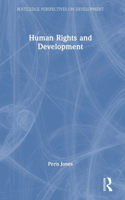 Book cover of: Human Rights and Development. By: Peris S. Jones