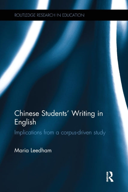 Book cover of: Chinese Students' Writing in English. By: Maria Leedham