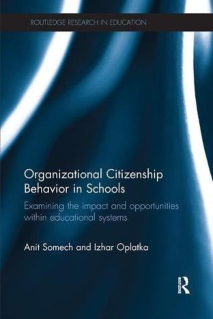 Book cover of: Organizational Citizenship Behavior in Schools. By: Anit Somech