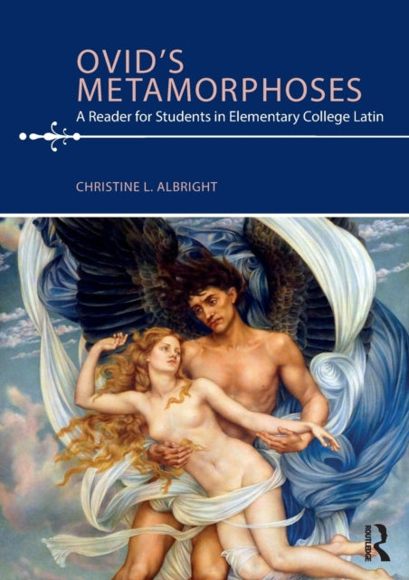 Book cover of: Ovid's Metamorphoses. By: Christine L. Albright