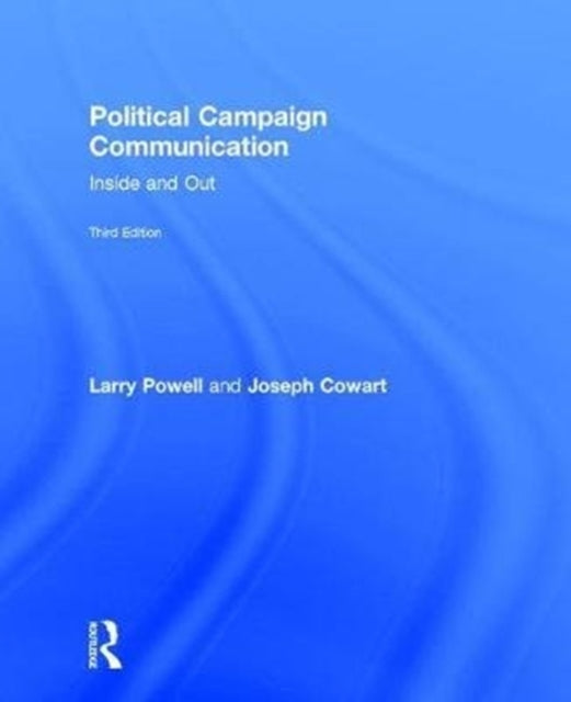 Book cover of: Political Campaign Communication. By: Larry Powell