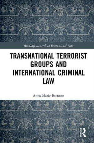 Transnational Terrorist Groups and International Criminal Law