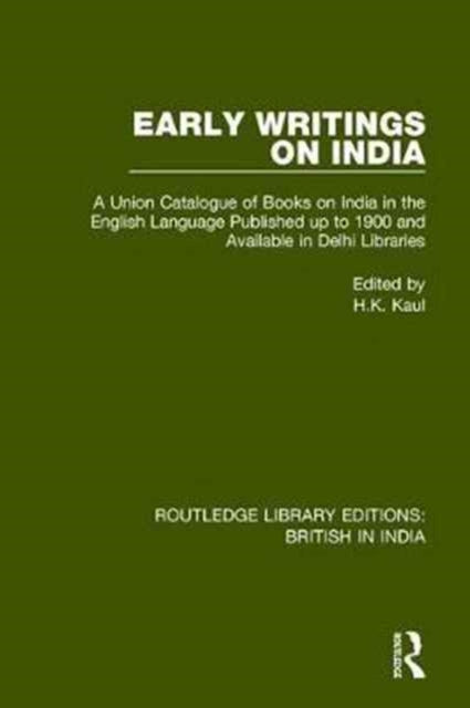Book cover of: Early Writings on India. By: H. K. Kaul