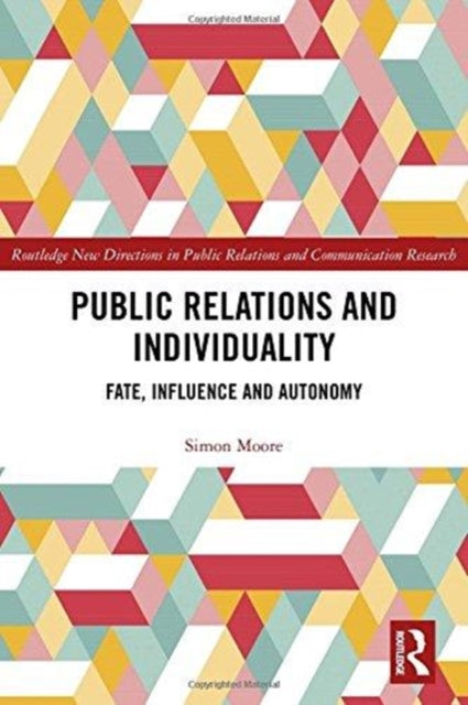 Book cover of: Public Relations and Individuality. By: Simon Moore