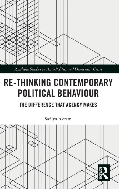 Re-thinking Contemporary Political Behaviour