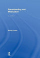 Book cover of: Breastfeeding and Medication. By: Wendy Jones