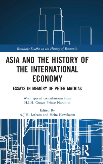 Book cover of: Asia and the History of the International Economy. By: A. J. H. Latham