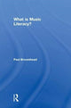 Book cover of: What is Music Literacy?. By: Paul Broomhead