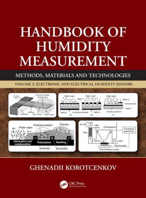 Book cover of: Handbook of Humidity Measurement, Volume 2. By: G. S. Korotchenkov