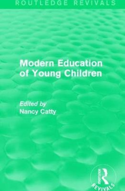 Book cover of: Modern Education of Young Children (1933). By: Nancy Catty