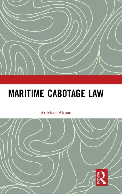Book cover of: Maritime Cabotage Law. By: Aniekan Akpan