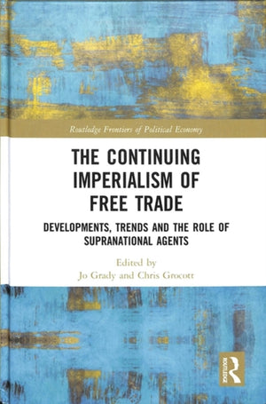 Continuing Imperialism of Free Trade