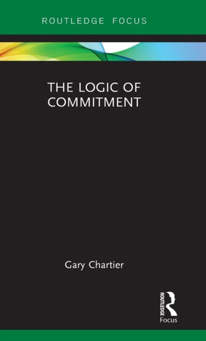 The Logic of Commitment