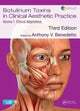 Book cover of: Botulinum Toxins in Clinical Aesthetic Practice 3E, Volume One. By: Anthony V. Benedetto