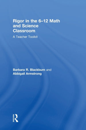 Rigor in the 6–12 Math and Science Classroom