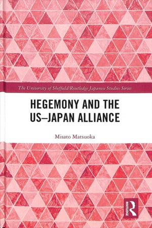 Hegemony and the US-Japan Alliance