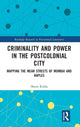 Book cover of: Criminality and Power in the Postcolonial City. By: Maria Ridda