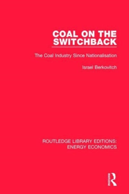 Book cover of: Coal on the Switchback. By: Israel Berkovitch