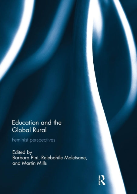 Book cover of: Education and the Global Rural. By: Relebohile Moletsane