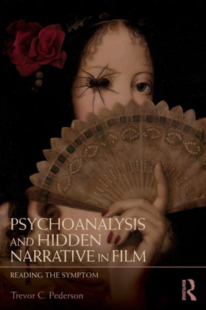 Psychoanalysis and Hidden Narrative in Film