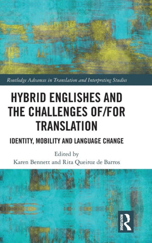 Hybrid Englishes and the Challenges of and for Translation