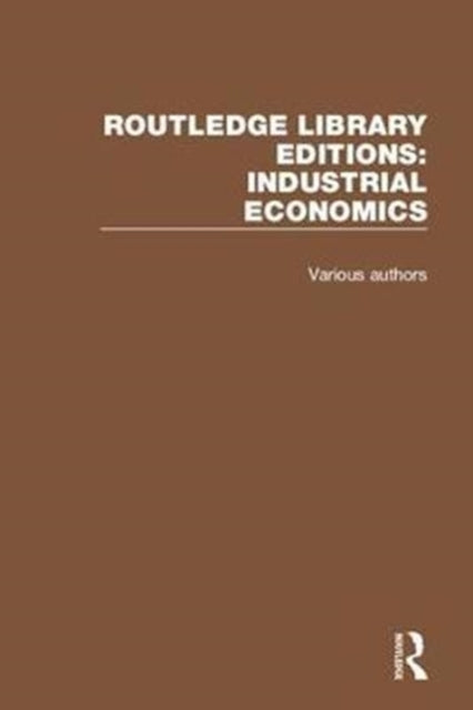 Book cover of: Routledge Library Editions: Industrial Economics