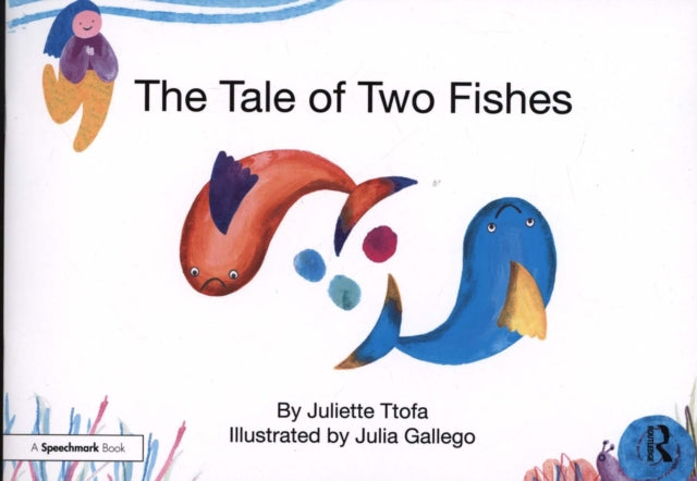 Book cover of: Tale of Two Fishes. By: Juliette Ttofa