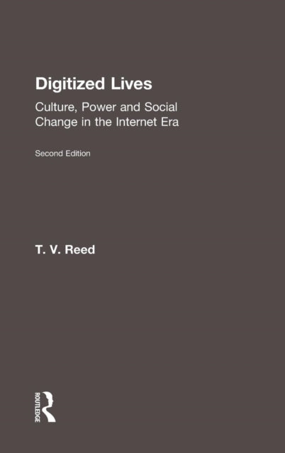 Book cover of: Digitized Lives. By: T.V. Reed