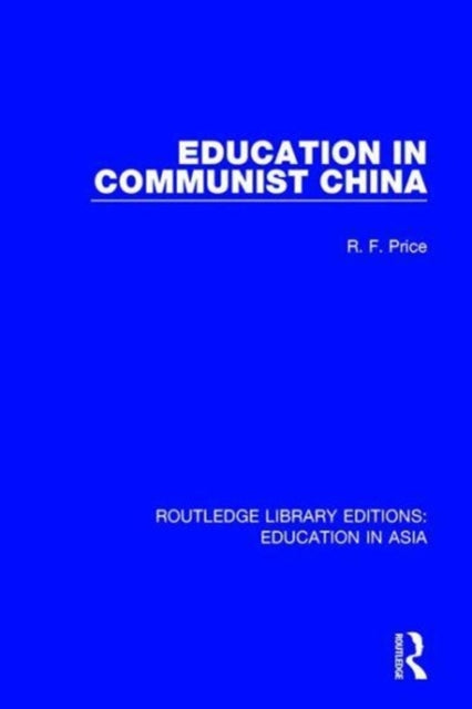 Book cover of: Education in Communist China. By: R. F. Price