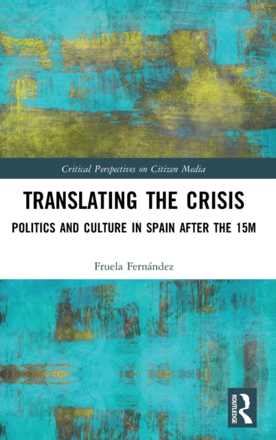 Book cover of: Translating the Crisis. By: Fruela Fernández