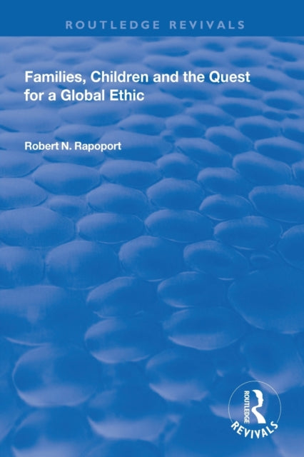 Book cover of: Families, Children and the Quest for a Global Ethic