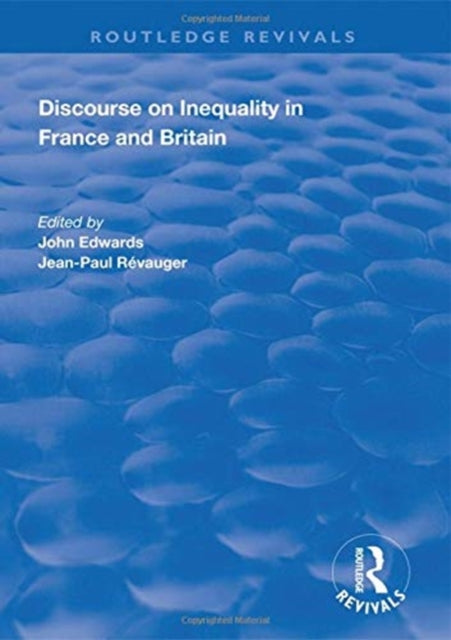 Book cover of: Discourse on Inequality in France and Britain. By: Edwards, John