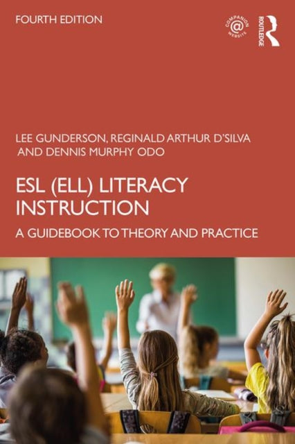 Book cover of: ESL (ELL) Literacy Instruction. By: Lee Gunderson