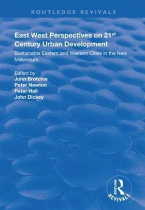 East West Perspectives on 21st Century Urban Development